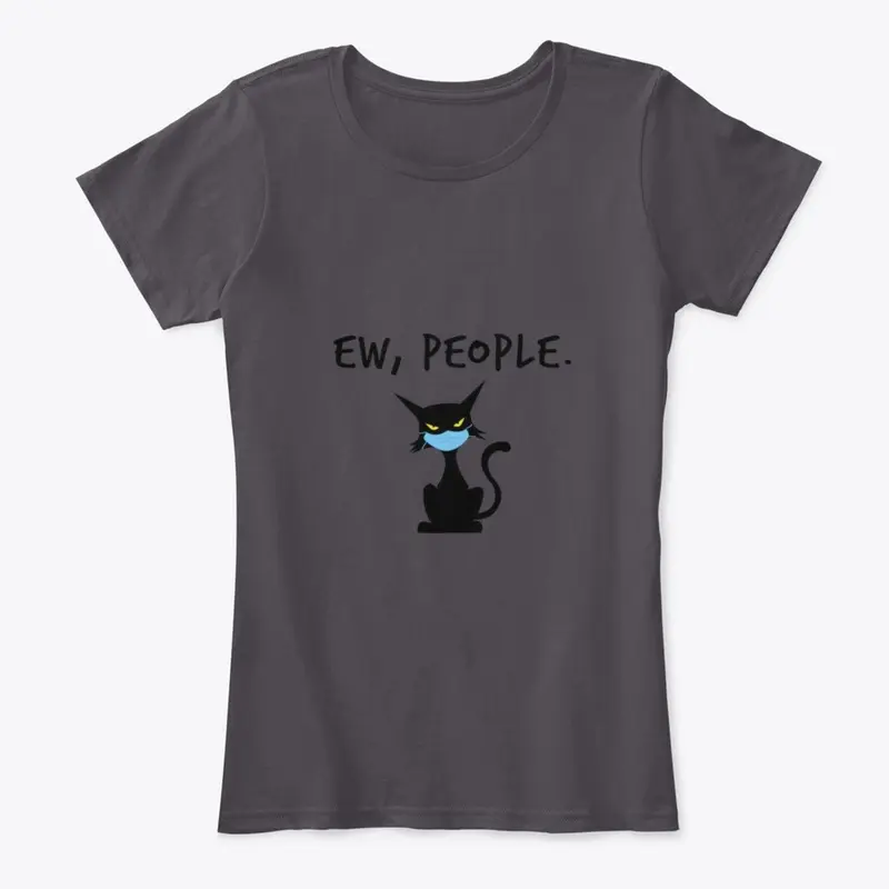 Ew, People Funny Cat T-shirt